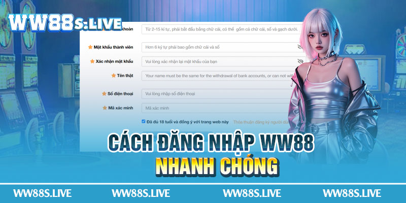 Cách đăng nhập WW88 nhanh chóng