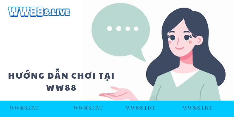 Huong-dan-choi-tai-ww88
