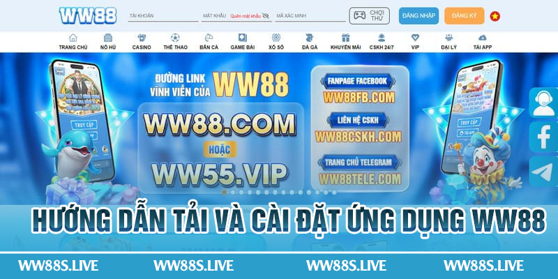 Hướng dẫn tải và cài đặt ứng dụng WW88